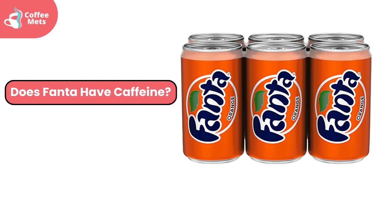 Does Fanta Have Caffeine?